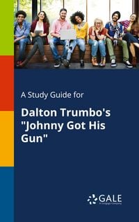 Produktbild: A Study Guide for Dalton Trumbo's "Johnny Got His Gun"