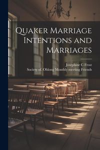 Produktbild: Quaker Marriage Intentions and Marriages