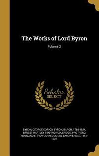 Produktbild: The Works of Lord Byron; Volume 3