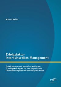 Produktbild: Erfolgsfaktor interkulturelles Management: Entwicklung eines bedarfsorientierten