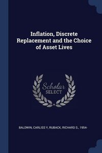 Produktbild: Inflation, Discrete Replacement and the Choice of Asset Lives