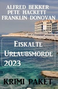 Produktbild: Eiskalte Urlaubsmorde 2023: Krimi Paket