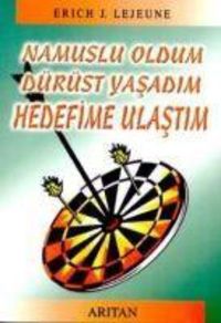 Produktbild: Namuslu Oldum D&uuml;r&uuml;st Yasadim Hedefime Ulastim