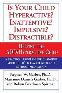 Produktbild: Is Your Child Hyperactive? Inattentive? Impulsive? Distractable?