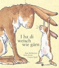 Produktbild: I ha di weisch wie g&auml;rn