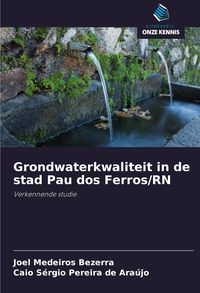 Produktbild: Grondwaterkwaliteit in de stad Pau dos Ferros/RN
