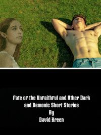 Produktbild: Fate of the Unfaithful and other Dark and Demonic Stories by David Breen