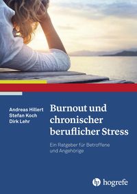 Bild vom Artikel Burnout und chronischer beruflicher Stress vom Autor Andreas Hillert