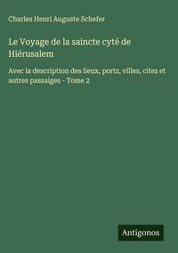 Produktbild: Le Voyage de la saincte cyt&eacute; de Hi&eacute;rusalem