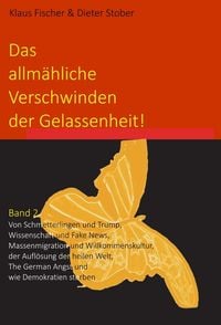 Produktbild: Das allm&auml;hliche Verschwinden der Gelassenheit!