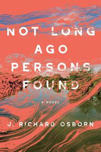 Produktbild: Not Long Ago Persons Found