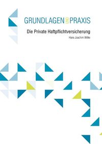 Bild vom Artikel Die Private Haftpflichtversicherung vom Autor Hans Joachim Wilke