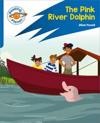 Produktbild: Reading Planet: Rocket Phonics - Target Practice - The Pink River Dolphin - Blue