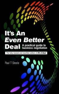 Produktbild: Steele, P: It's An Even Better Deal: A Practical Negotiation