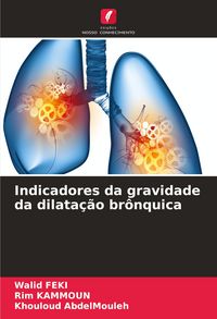 Produktbild: Indicadores da gravidade da dilata&ccedil;&atilde;o br&ocirc;nquica