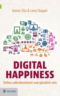 Bild vom Artikel Digital Happiness vom Autor Katrin Zita