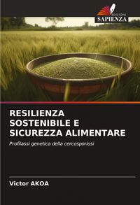 Produktbild: Resilienza Sostenibile E Sicurezza Alimentare