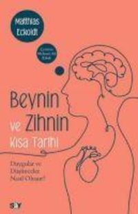 Produktbild: Beynin ve Zihnin Kisa Tarihi