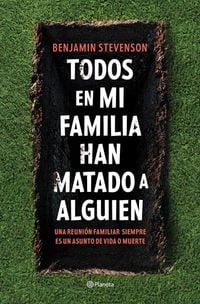 Produktbild: Todos En Mi Familia Han Matado a Alguien / Everyone in My Family Has Killed Someone