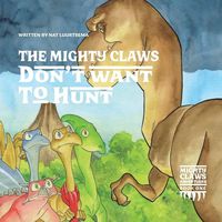 Produktbild: The Mighty Claws Don't Want To Hunt