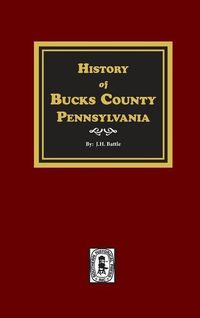 Produktbild: History of Bucks County, Pennsylvania