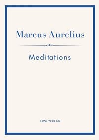 Produktbild: Marcus Aurelius: Meditations (English Edition)