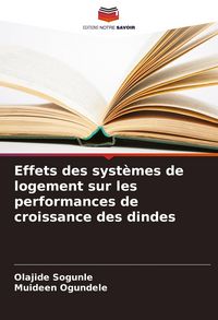 Produktbild: Effets des syst&egrave;mes de logement sur les performances de croissance des dindes