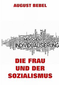 Produktbild: Die Frau und der Sozialismus
