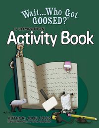 Produktbild: Wait...Who Got Goosed?(TM) Companion Activity Book