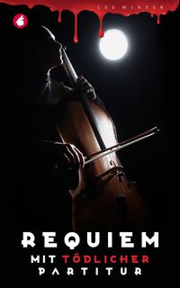 Produktbild: Requiem mit t&ouml;dlicher Partitur
