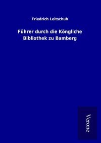 Produktbild: F&uuml;hrer durch die K&ouml;ngliche Bibliothek zu Bamberg