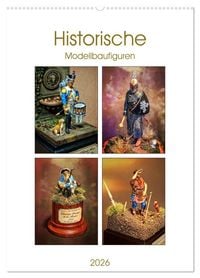 Produktbild: Historische Modellbaufiguren 2026 (Wandkalender 2026 DIN A2 hoch), CALVENDO Monatskalender