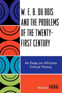 Produktbild: W.E.B. Du Bois and the Problems of the Twenty-First Century