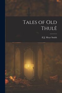Produktbild: Tales of old Thul&ecirc;