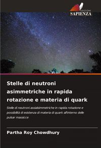 Produktbild: Stelle di neutroni asimmetriche in rapida rotazione e materia di quark