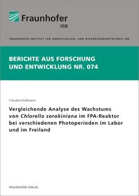 Bild vom Artikel Vergleichende Analyse des Wachstums von Chlorella sorokiniana im FPA-Reaktor bei verschiedenen Photoperioden im Labor und im Freiland. vom Autor Claudia Holdmann
