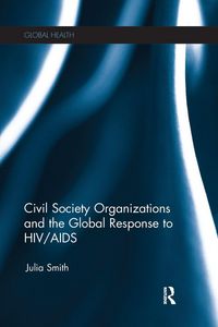 Produktbild: Civil Society Organizations and the Global Response to HIV/AIDS