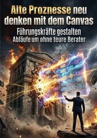 Produktbild: Alte Prozesse neu denken mit dem Canvas