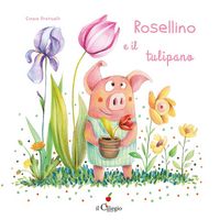 Produktbild: Rosellino e il tulipano