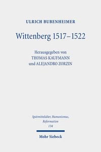 Produktbild: Bubenheimer, U: Wittenberg 1517-1522