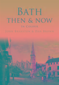 Bild vom Artikel Dan, B: Bath Then & Now vom Autor Dan Brown