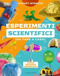 Produktbild: DK Esperimenti scientifici (da fare a casa)
