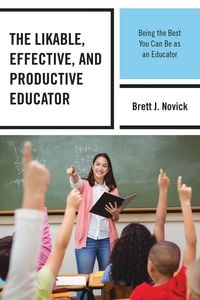 Produktbild: The Likable, Effective, and Productive Educator
