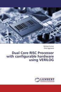 Produktbild: Dual Core RISC Processor with configurable hardware using VERILOG