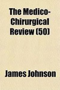 Produktbild: The Medico-Chirurgical Review (50)