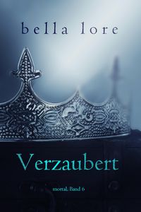 Produktbild: Verzaubert (Band 6)