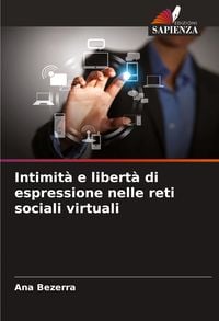 Produktbild: Intimit&agrave; e libert&agrave; di espressione nelle reti sociali virtuali