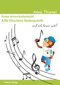 Produktbild: Noten lernen kinderleicht: Affe Vivo lernt Notenschrift und ich lerne mit!