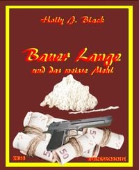 Produktbild: Bauer Lange und das wei&szlig;e Mehl