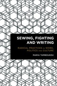 Produktbild: Tamboukou, M: Sewing, Fighting and Writing